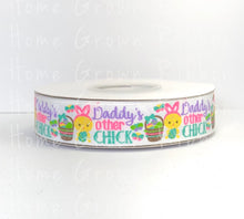 Load image into Gallery viewer, Daddy&#39;s Other Chick Easter USDR 7/8&quot; Grosgrain Ribbon